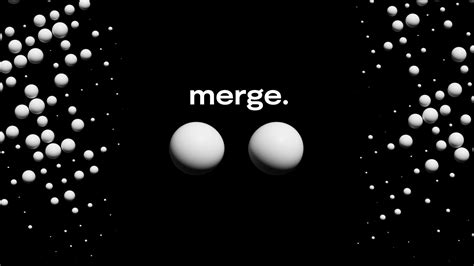The Merge .